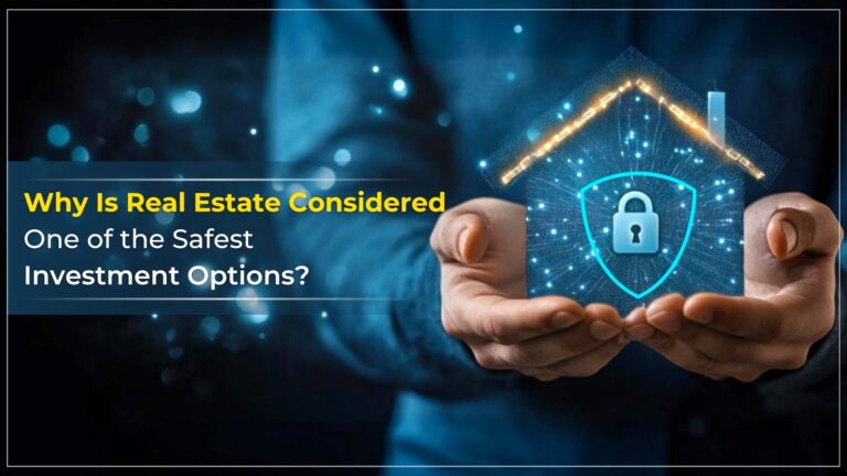 why-real-estate-safest-investment